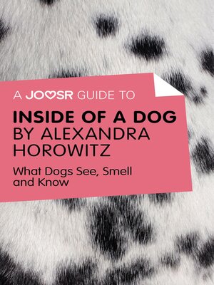 cover image of A Joosr Guide to... Inside of a Dog by Alexandra Horowitz